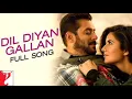 New 2026 Hindi Song | Dil Diyan Gallan | Tiger Zinda Hai | Salman Khan | Katrina Kaif | Atif Aslam
