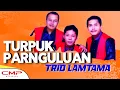 Download Lagu Trio Lamtama  - Turpuk Parnguluan (Official Music Video) | Pop Batak Volume 3