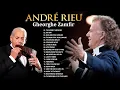 Lagu André Rieu \u0026 Gheorghe Zamfir 🎻 André Rieu Greatest Hits full Abum 🎻 Best Violin Instrumental Music