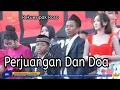 Lagu PERJUANGAN DAN DOA - Rekues Pak ROSO || OM ADELLA Ds.Bomati,Gaji,Kerek,Tuban