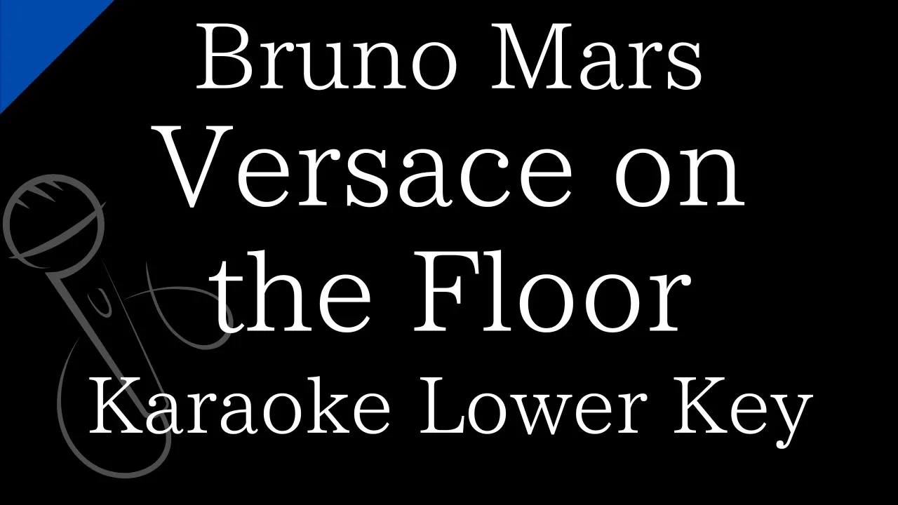 【Karaoke Instrumental】Versace on the Floor / Bruno Mars【Lower Key】