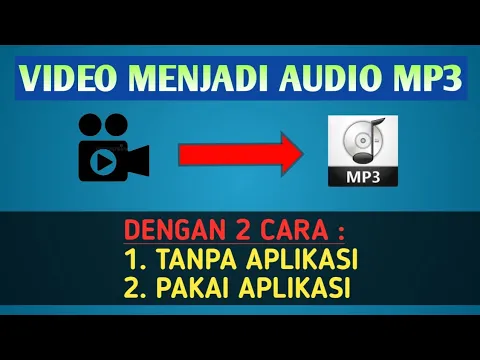 Download MP3 Cara Merubah Video Menjadi Audio MP3 di Android || Dijamin 100% BERHASIL