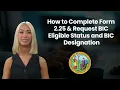 2 25 Request for BIC-Eligible Status Broker-In-Charge Designation Form Instructions
