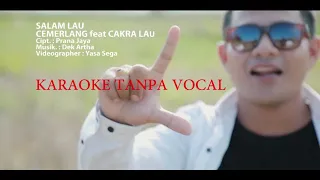 Download Karaoke lagu Bali Salam Lau - Cemerlang ft Cakra Lau MP3