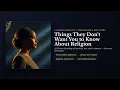 Things They Don't Want You to Know About Religion: The Sun Is the Real Christ