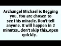 Download Lagu 📃Archangel Michael is Begging you. You are chosen to see this miracle. Don't tell anyone.