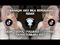 DJ BAHAGIA AKU BILA BERSAMAMU REMIX JEDAG JEDUG FULLBASS🎶🎧VIRAL TIKTOK TERBARU 2023#dj#djremix