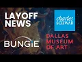 LAYOFF NEWS Charles Schwab Announces Layoffs Of 2K Employees Bungie Will Be Laying Off Staffers