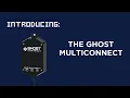 Ghost MultiConnect Smart Kit