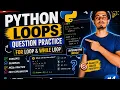 Python Loops Question Practice For Loop While Loop MCQs Coding Questions