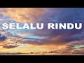 Download Lagu SELALU RINDU - Tasya Rosmala || Lirik Video
