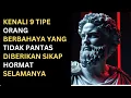 Lagu Kenali 9 Tipe Orang yang Tidak Layak Kamu Kasih Hormat Selamanya | Filsafat Stoikisme | Stoikisme88
