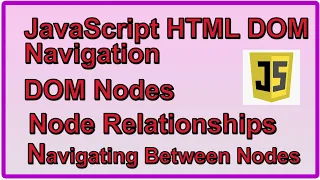 JavaScript HTML DOM Navigation Child Nodes and Node Values