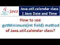 How to use getMinimum int field method of Java util calendar class
