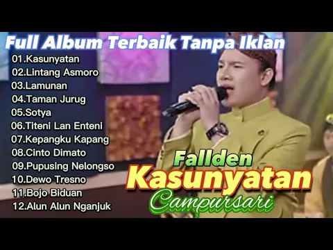 Download MP3 Fallden -Kasunyatan,Taman Jurug, Lintang Asmoro Full Album Campursari Koplo Tanpa Iklan#fallden