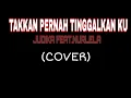 Download Lagu Tak Pernah Tinggalkanku|Judika Feat. Nurlela (Cover)