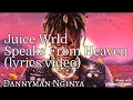 Download Lagu Juice Wrld - Speaks From Heaven (lyrics video)