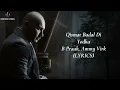 Qismat Badal Di (LYRICS) - Yodha | Sidharth Malhotra, Raashii K | B Praak, Ammy V | Aditya D | Jaani