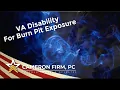 VA Disability for Burn Pit Exposure