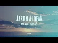 Jason Aldean - My Weakness