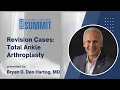 Revision Cases - Bryan D Den Hartog MD