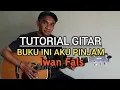 Download Lagu Buku ini aku pinjam-Iwan Fals|Tutorial Gitar