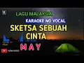 Download Lagu MAY - SKETSA SEBUAH CINTA ( KARAOKE ) NO VOCAL | MINUS ONE VIONA MUSIC