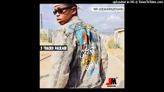 mr lee kwenzenjan x kiddo khas dantsise x dj bora