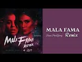 MALA FAMA (REMIX) DANNA PAOLA Y GREICY