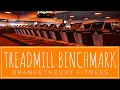 TREADMILL BENCHMARK ORANGETHEORY FITNESS