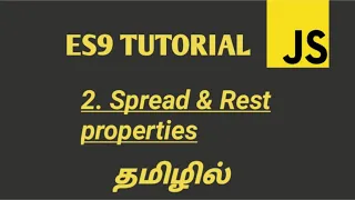 ES9 ECMASCRIPT 2018 Tutorial Spread and Rest Properties in JavaScript