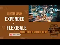 Expended Flexible and singlechildscrollview widget using flutter Badar khalil Coding