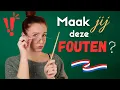 Lagu Bijna ALLE studenten maken deze FOUTEN in het Nederlands! Zeg dit NIET meer!! #learndutch