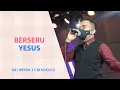 Download Lagu Berseru Yesus - GBI Sariwangi - R13 Bengkulu Praise \u0026 Worship