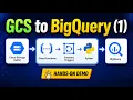 GCS to BigQuery Pipeline 1 with Cloud Functions Eventarc Step-by-Step GCP Tutorial