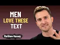 4 Texts That Make Men OBSESSED With You Matthew Hussey