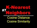 Cosine Distance Cosine Similarity K Nearest Neighbors Lec 7