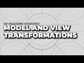Model and View Transformations 3D Graphics Overview