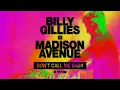 Download Lagu Billy Gillies \u0026 Madison Avenue - Don't Call Me Baby