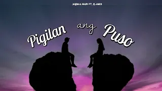 Pigilan Ang Puso - Joshua Mari ft. G-Onez (Lyric Video) | [Beat Prod. by Logico]