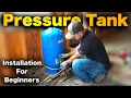 How To Install A Pressure Tank - BEGINNER S GUIDE