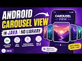 How to Create a Carousel in Java Android Without Any Third-Party Library IT WALA