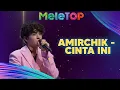 Amirchik Nyanyi Live 'Cinta Ini' Di MeleTOP | Nabil \u0026 Hawa