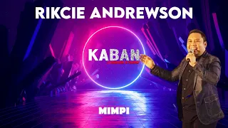 Download Mimpi - - Rickie Andrewson | Live Nanga Merakai MP3