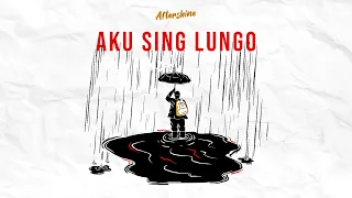 Download AFTERSHINE - Aku Sing Lungo | New Arrangement (Official Lyric Video) MP3