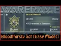 Warframe - Bloodthirsty act Easy Mode