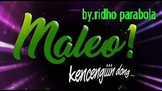 Download DJ KENCENGIN DONG MALEO CHANEL GUE TAU MP3