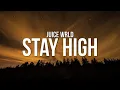 Download Lagu Juice WRLD - Stay High (Lyrics)