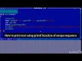How to print text using printf function of escape sequence part 3 C language tutorial practicals