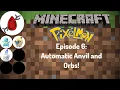 Minecraft Pixelmon - Episode 6 Automatic Anvil and Orbs